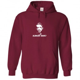 Alright Dave? Classic Unisex Kids and Adults Pullover Hoodie for Sitcom Lovers